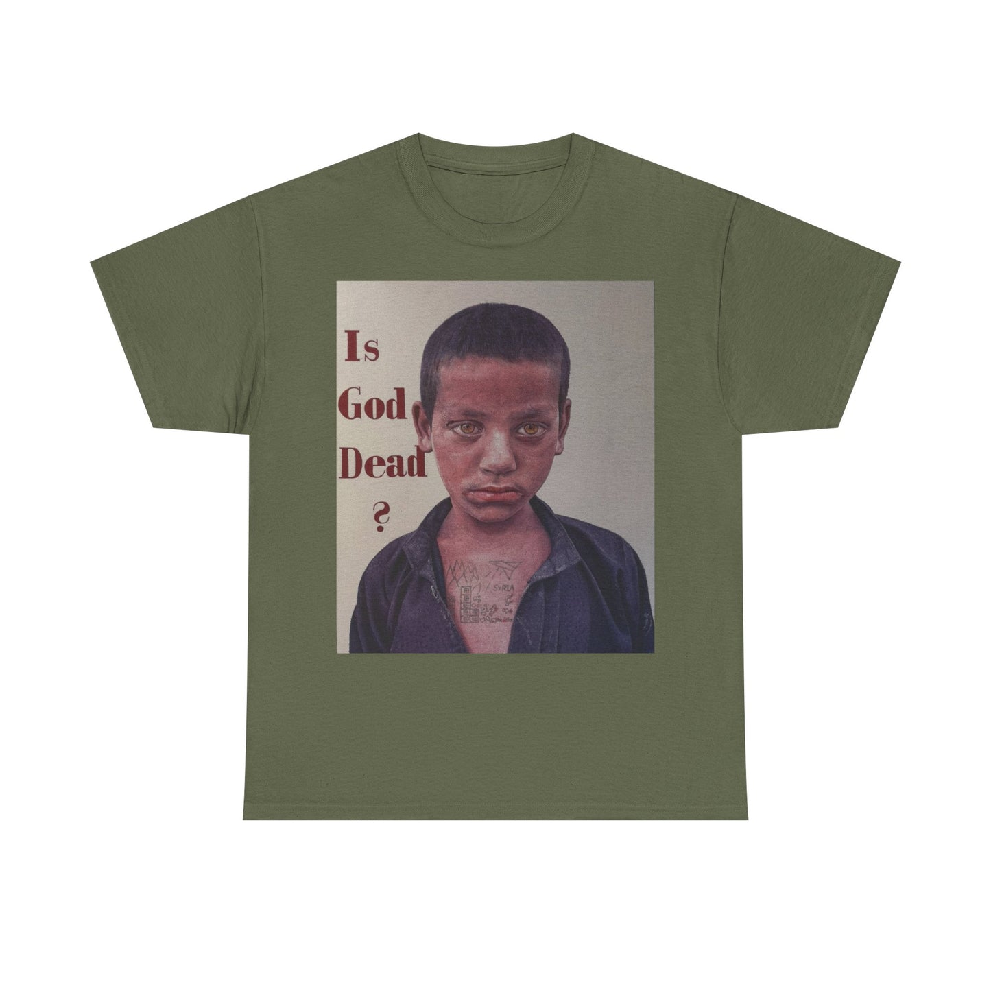 T-Shirt - Is God Dead Syrian Boy War Painting by James Earley