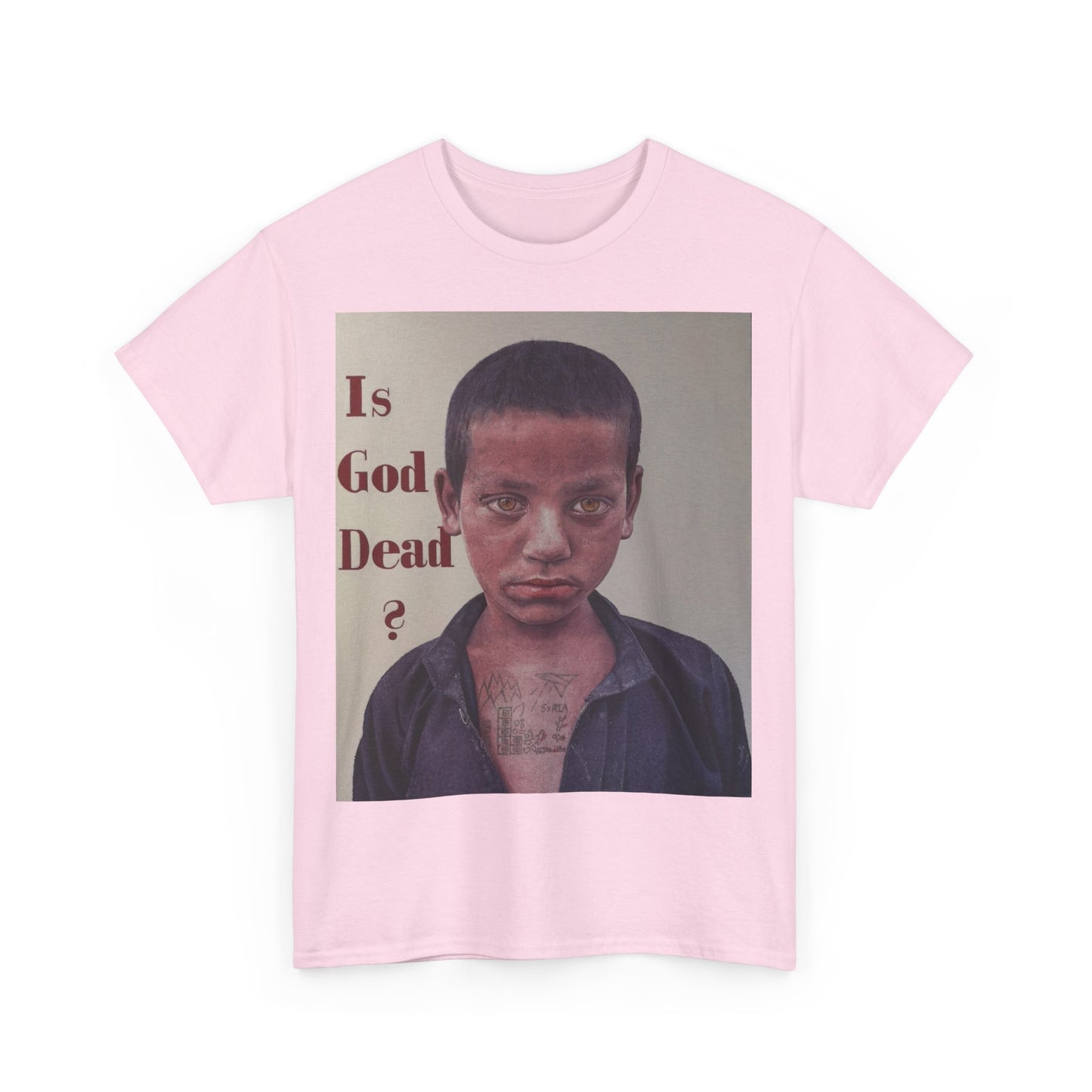 T-Shirt - Is God Dead Syrian Boy War Painting by James Earley