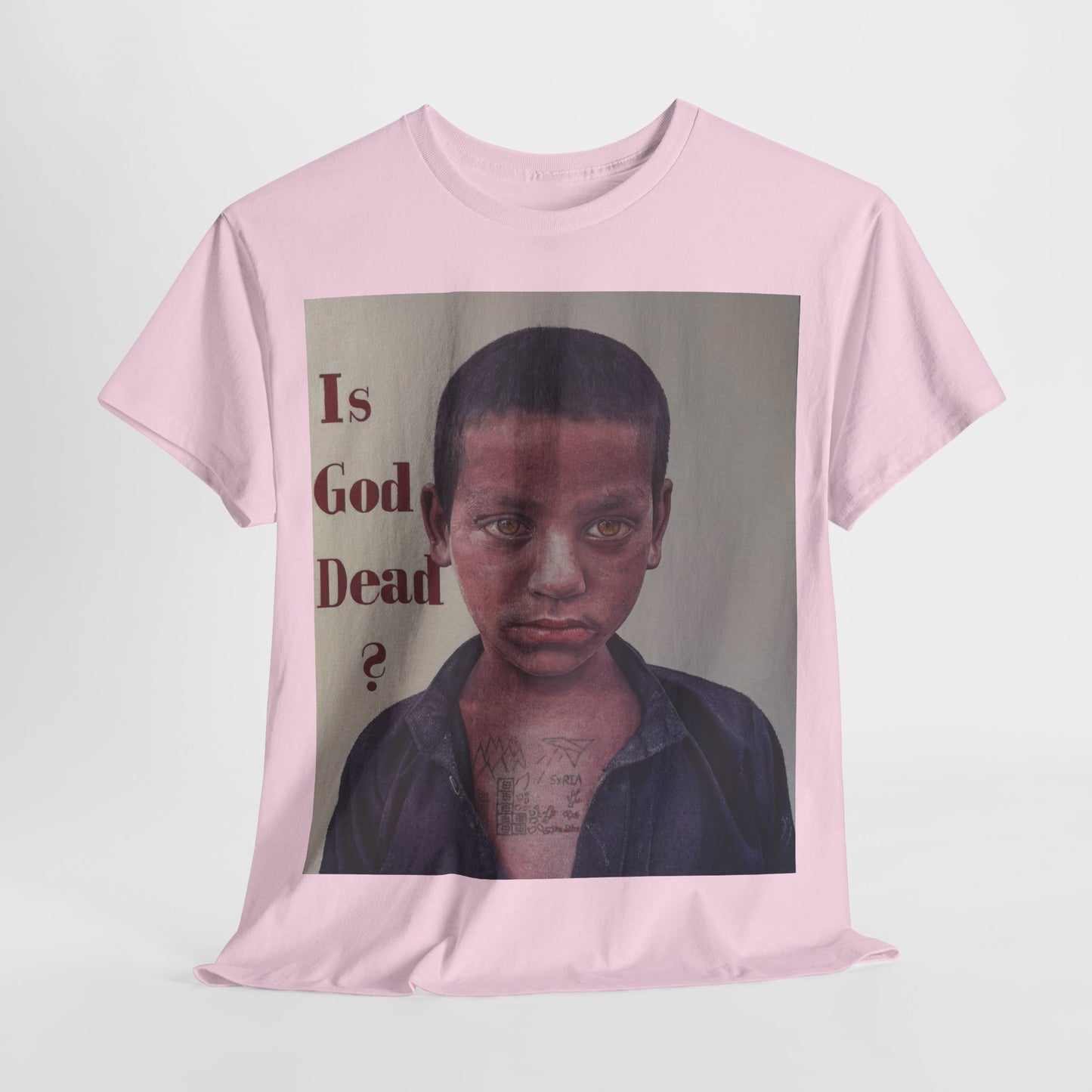 T-Shirt - Is God Dead Syrian Boy War Painting by James Earley