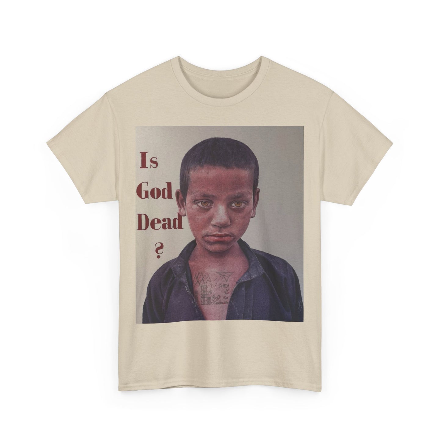 T-Shirt - Is God Dead Syrian Boy War Painting by James Earley