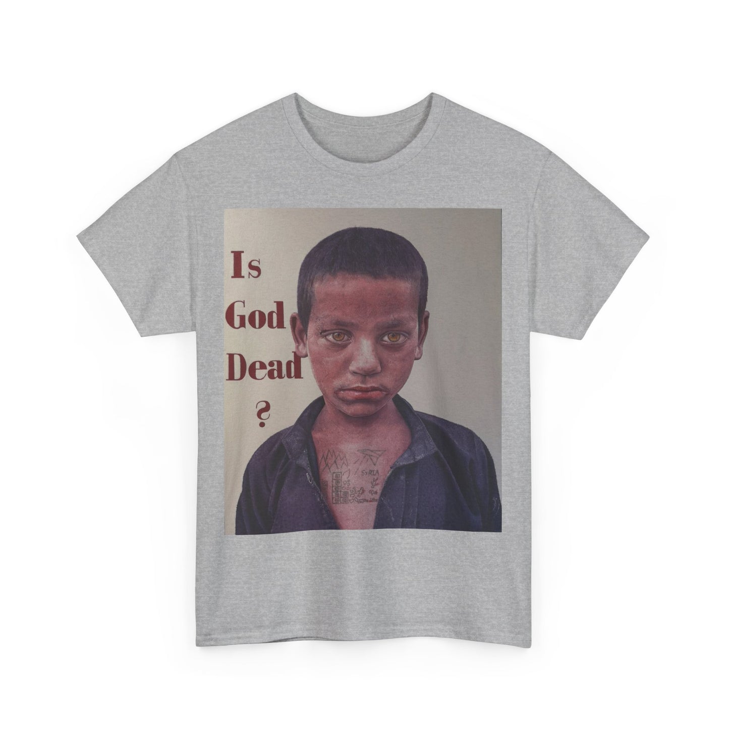 T-Shirt - Is God Dead Syrian Boy War Painting by James Earley