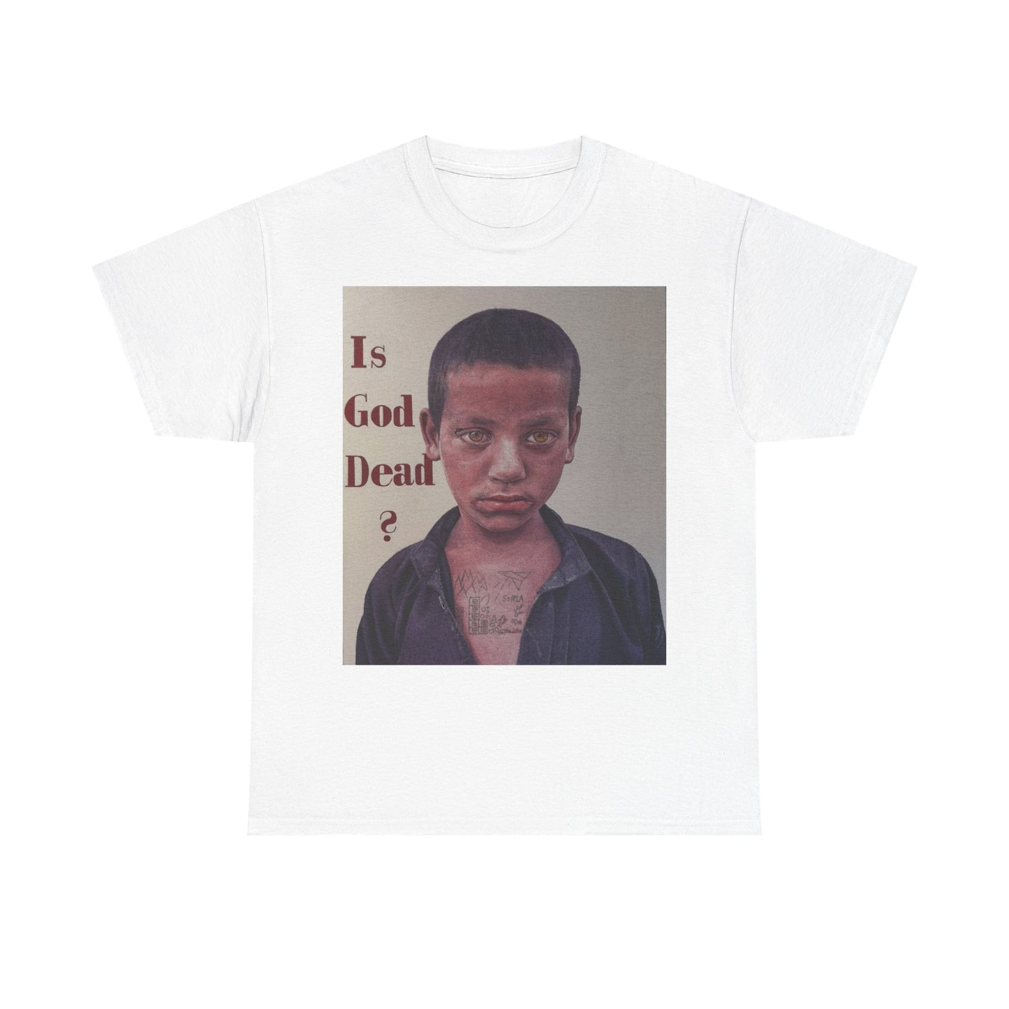 T-Shirt - Is God Dead Syrian Boy War Painting by James Earley