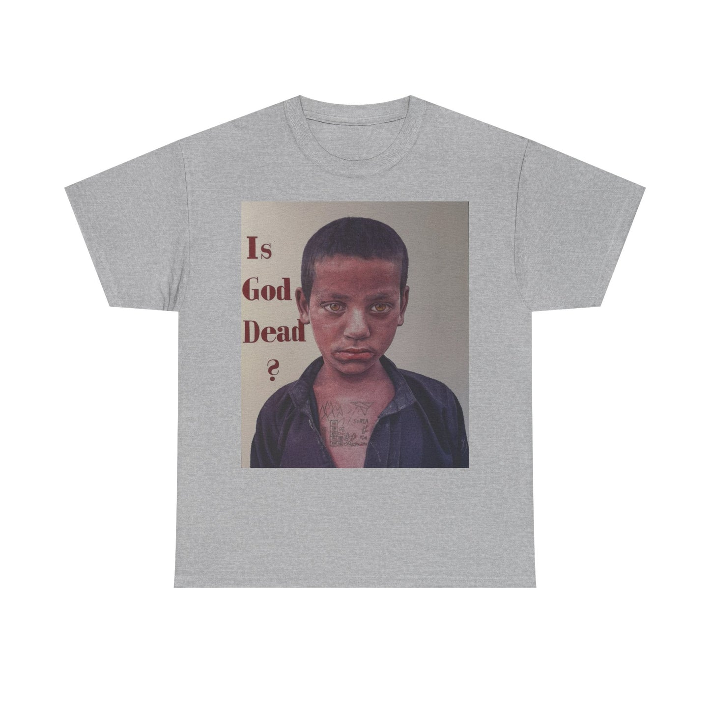 T-Shirt - Is God Dead Syrian Boy War Painting by James Earley