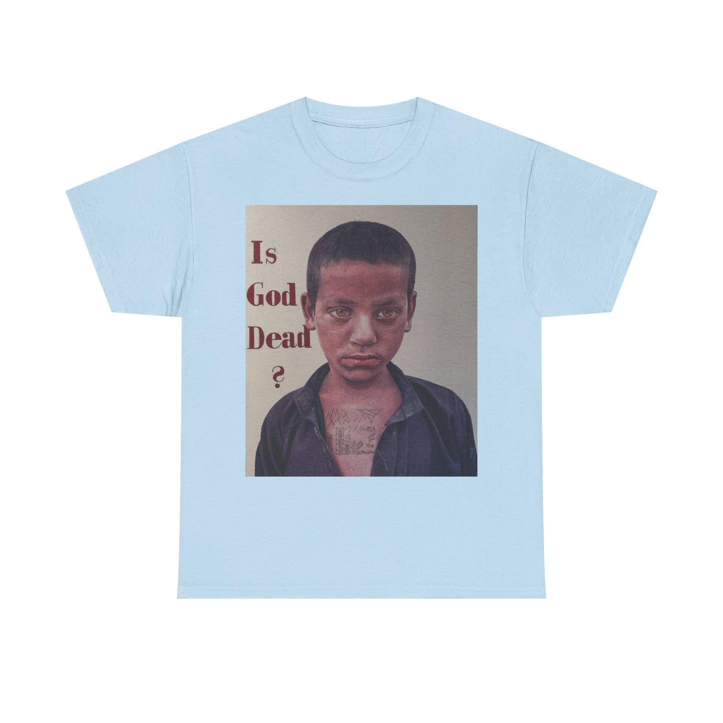 T-Shirt - Is God Dead Syrian Boy War Painting by James Earley